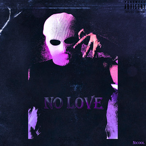 No Love (Explicit)