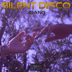 Silent Disco (Explicit)