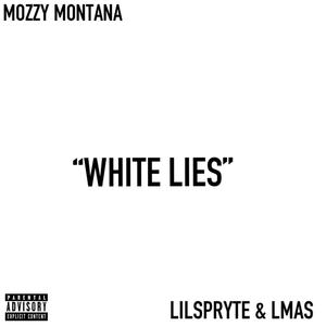 WHITE LIES (feat. Lil Spryte) (Explicit)