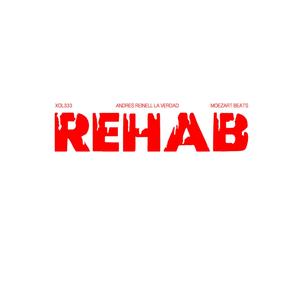 Rehab (feat. Xol333 & Moezart Beats)