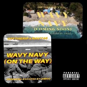 Wavy Navy (Coming Soon) [Explicit]