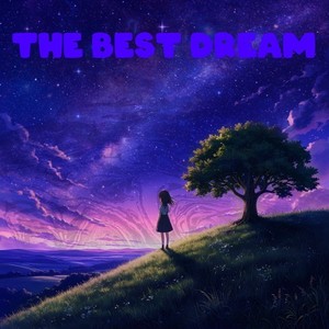 The Best Dream (Slowed|Explicit)