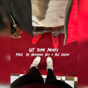 Get some money (Explicit)