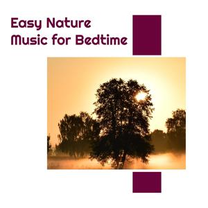 Easy Nature Music for Bedtime