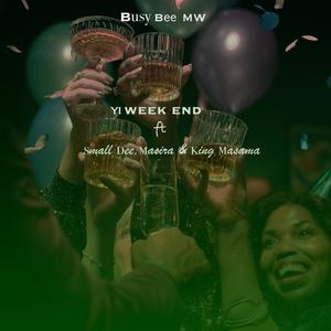 Yi week end (feat. Masira, Masama & Small Dee)