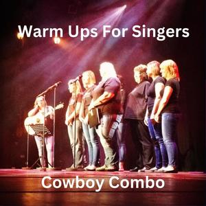 Cowboy Combo Vocal Training Exercise