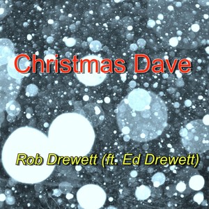 Christmas Dave(feat. Ed Drewett)