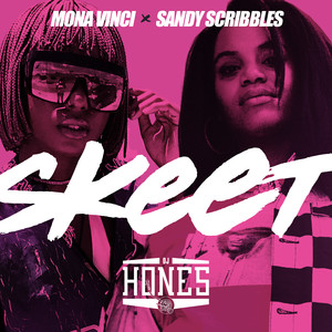 Skeet (feat. Mona Vinci & Sandy Scribbles) [Explicit]