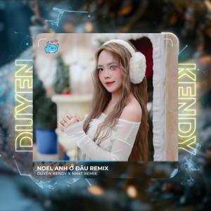 Noel Anh Ở Đâu (NH4T Remix)