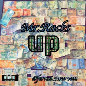 Mr.racks up (Explicit)