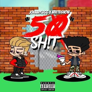 50 Sh!T (Explicit)