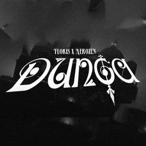 Dunga(feat. Floris & Aerozen) (Explicit)