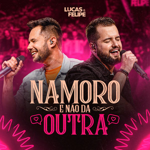 Namoro e Não Dá Outra (Ao Vivo)