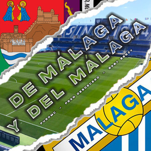 De Málaga y del Málaga (Explicit)