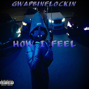 How I Feel (Explicit)