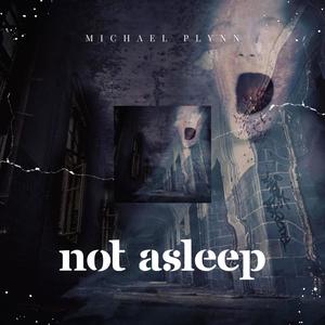 Not Asleep (Explicit)