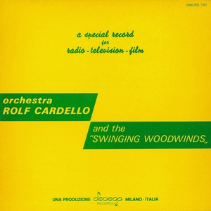 Orchestra Rolf Cardello and the "Swinging Woodwinds" (A Special Record for Radio, Television, Film)