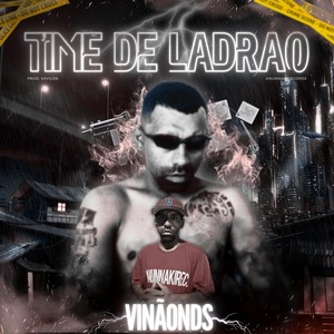 Time de Ladrão (Explicit)