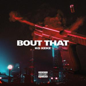 Bout That (Explicit)
