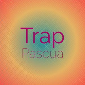 Trap Pascua
