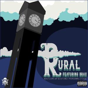 Rural (feat. SYONIS, CS Benny & Brax) [Explicit]