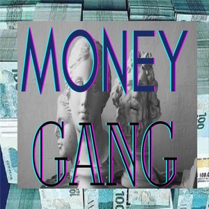 Money Gang (Explicit)