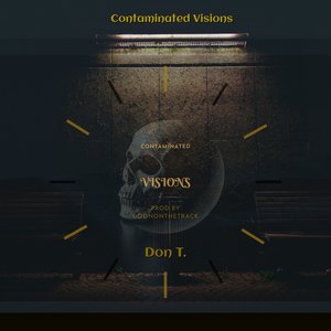Contaminated Visions (Explicit)