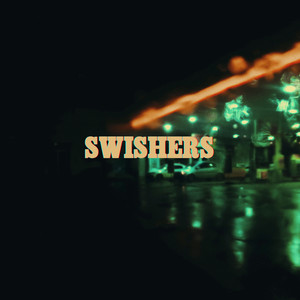 Swishers