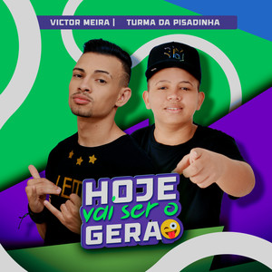 Hoje Vai Ser o Gera