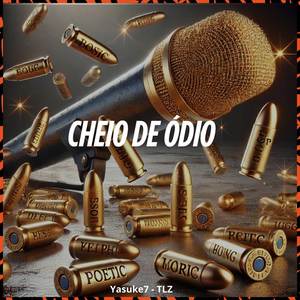 Cheio De Ódio (Explicit)