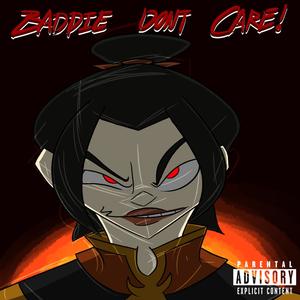 baddie don't care (Explicit)