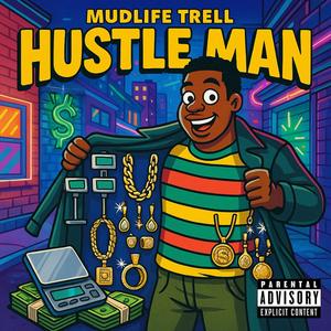 Hustle Man (Explicit)