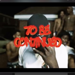 To Be Continued (Explicit)