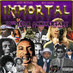 Immortal (10 Year Anniversary Deluxe Edition) [Explicit]