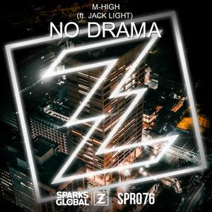 No Drama (feat. Jack Light)