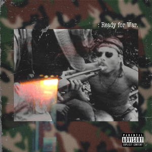 Ready For War (Explicit)