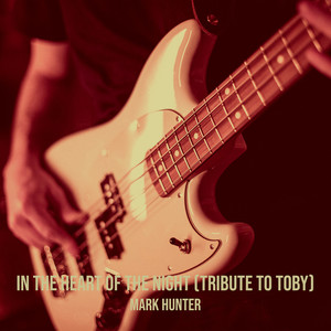 In the Heart of the Night (Tribute to Toby)
