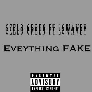 Everything Fake (Explicit)