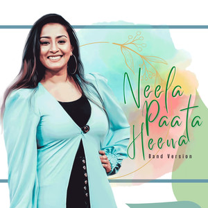 Neela Paata Heena (Band Version)