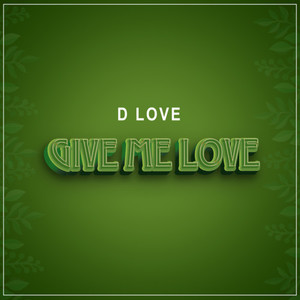 Give Me Love