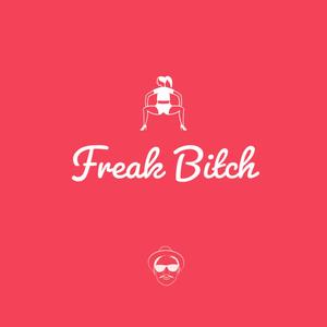 Freak ***** (Explicit)