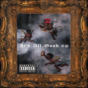 It's All Good (Explicit)