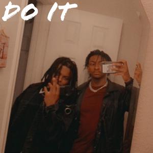 Do It (feat. Lil Gilli) [Explicit]