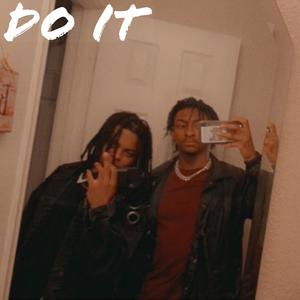 Do It (feat. Lil Gilli) (Explicit)