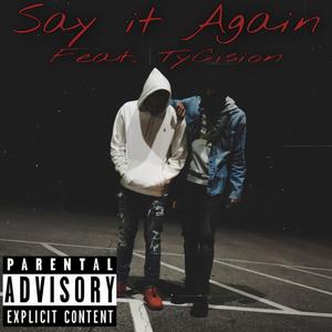 Say It Again (Explicit)