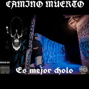 Es mejor cholo (Explicit)