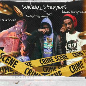 Suicidal Steppers (Explicit)