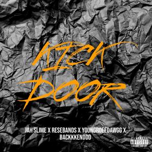 KICK DOOR (Explicit)