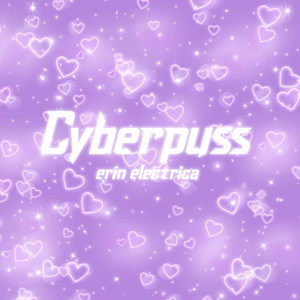 CyberPuss (Explicit)