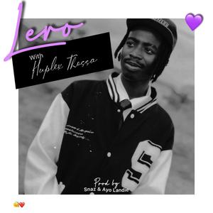 Lero (with Huplex Thossa) (feat. Huplex Thossa)